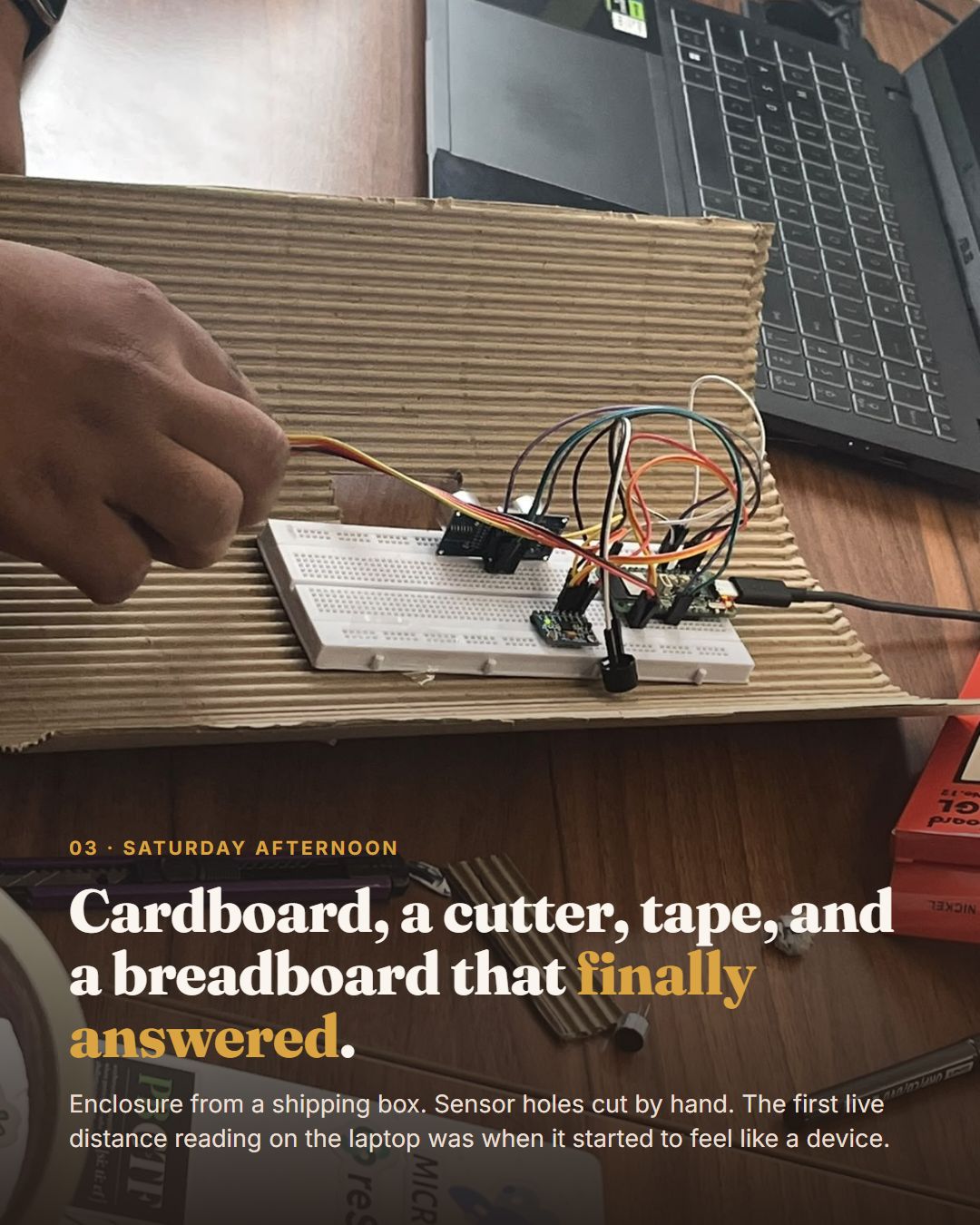 Saturday afternoon: cardboard, a cutter, tape and a breadboard